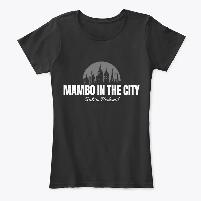 Mambo in the City Salsa Podcast Tee