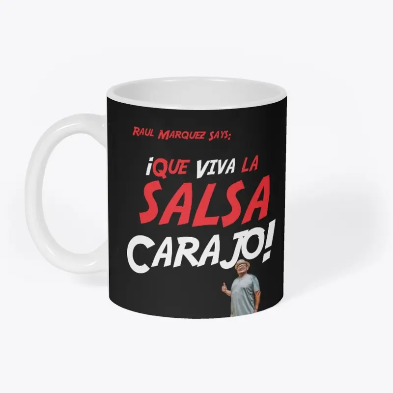  Que Viva La Salsa Carajo Tee